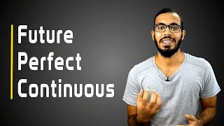 11- شرح زمن المستقبل التام المستمر Future Perfect Continuous