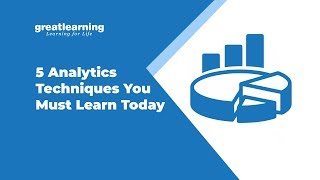 5 Analytics Techniques You Must Learn Today | Cluster Analysis | Regression Analysis -Great Learning Wealth