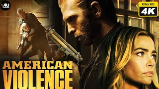 American Violence  -  Hollywood Dubbed Full Action Movie In Hindi 4K