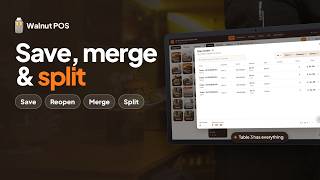 How to save, reopen, merge and split tickets | Walnut POS