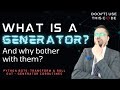 Why Bother with Generators? | Better Bots with Generator Coroutines Pt 2