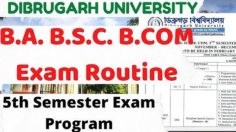 Dibrugarh University B.A. B.S.C. B.COM New Exam Routine