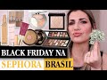 O QUE COMPRAR NA BLACK FRIDAY NA SEPHORA BRASIL | MAY DANCINI