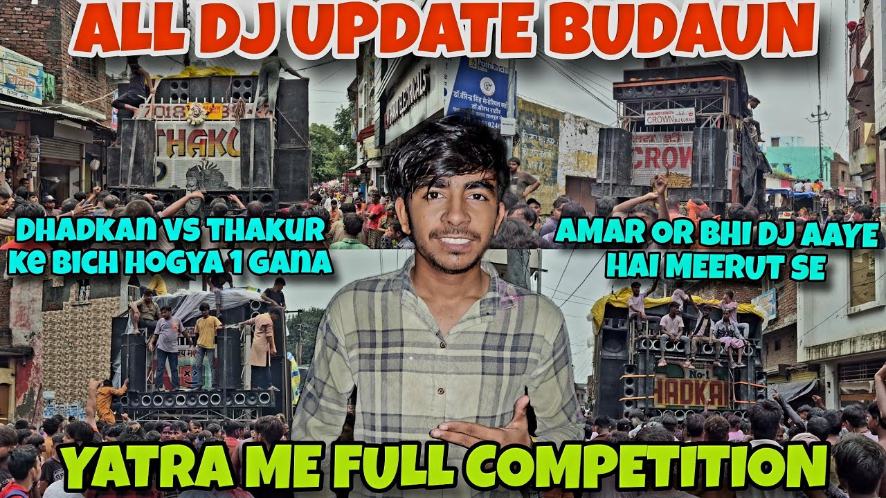 BUDAUN ALL DJ UPDATE FULL COMPETITION AMAR DHADKAN THAKUR AN SOUND KAMAL RANA