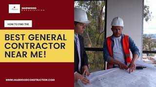 Find Top General Contractors Near Me - Marwood Construction