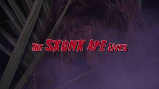 The Skunk Ape Lives-official trailer