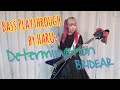 BRIDEAR - Determination  (Bass Playthrough by HARU)