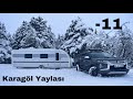 Karavan ile keşifler| Sağlam Kar kampı | -11 derece | Karagöl Yaylası