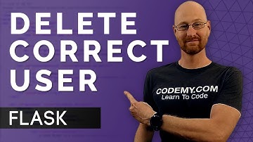 Only Delete Correct User - Flask Fridays #40