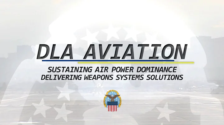 DLA Aviation: Sustaining Air Power Dominance, Delivering Weapons Systems Solutions (open caption)