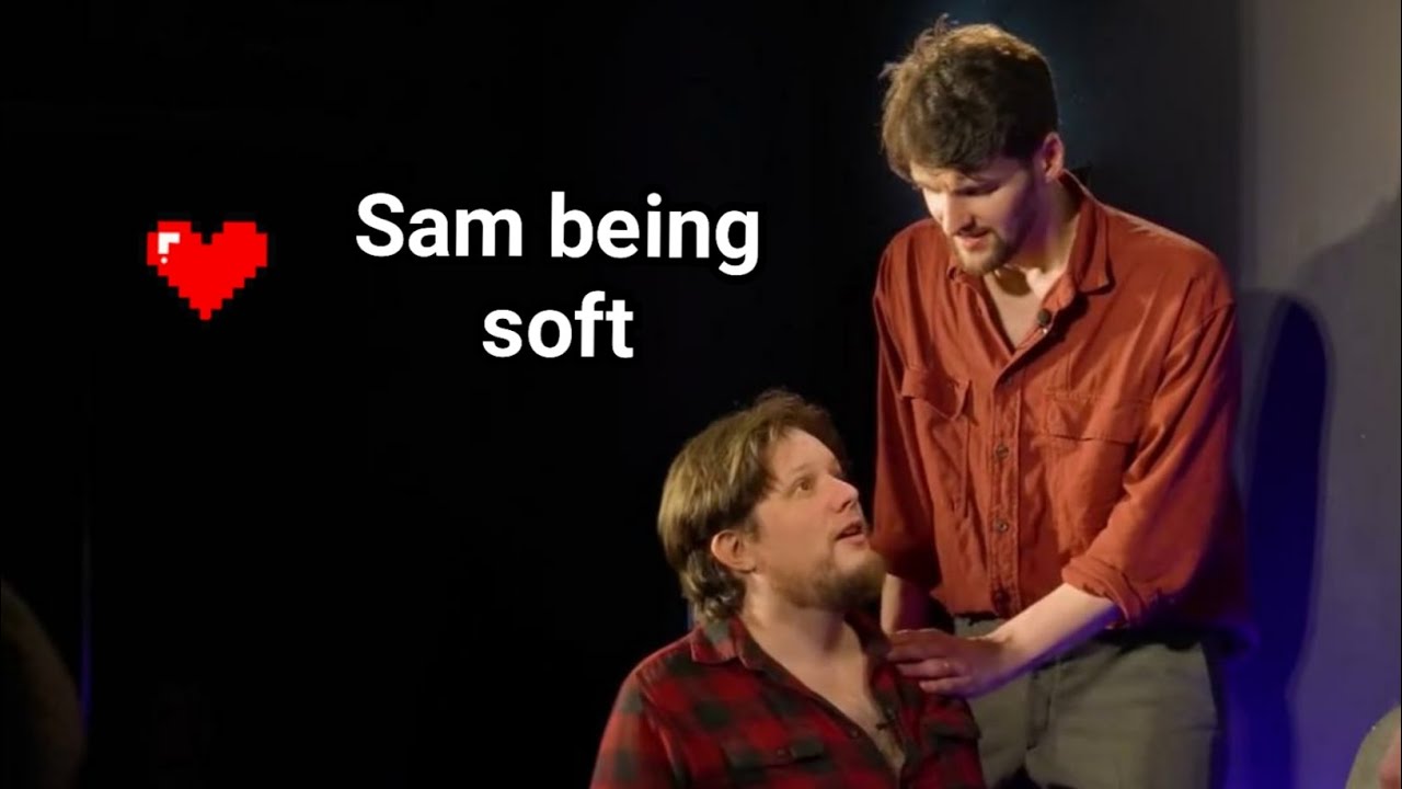 Sam being soft - YouTube