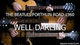 Beatles Forthlin Road 1960 - Well Darling (short vs)
