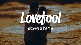 twocolors - Lovefool (Lyrics) ft. Pia Mia Resimi