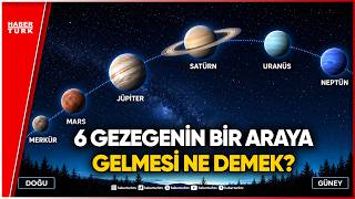 6 Gezegen Bir Araya Geliyor! Bu Gece Bizi Ne Bekliyor?