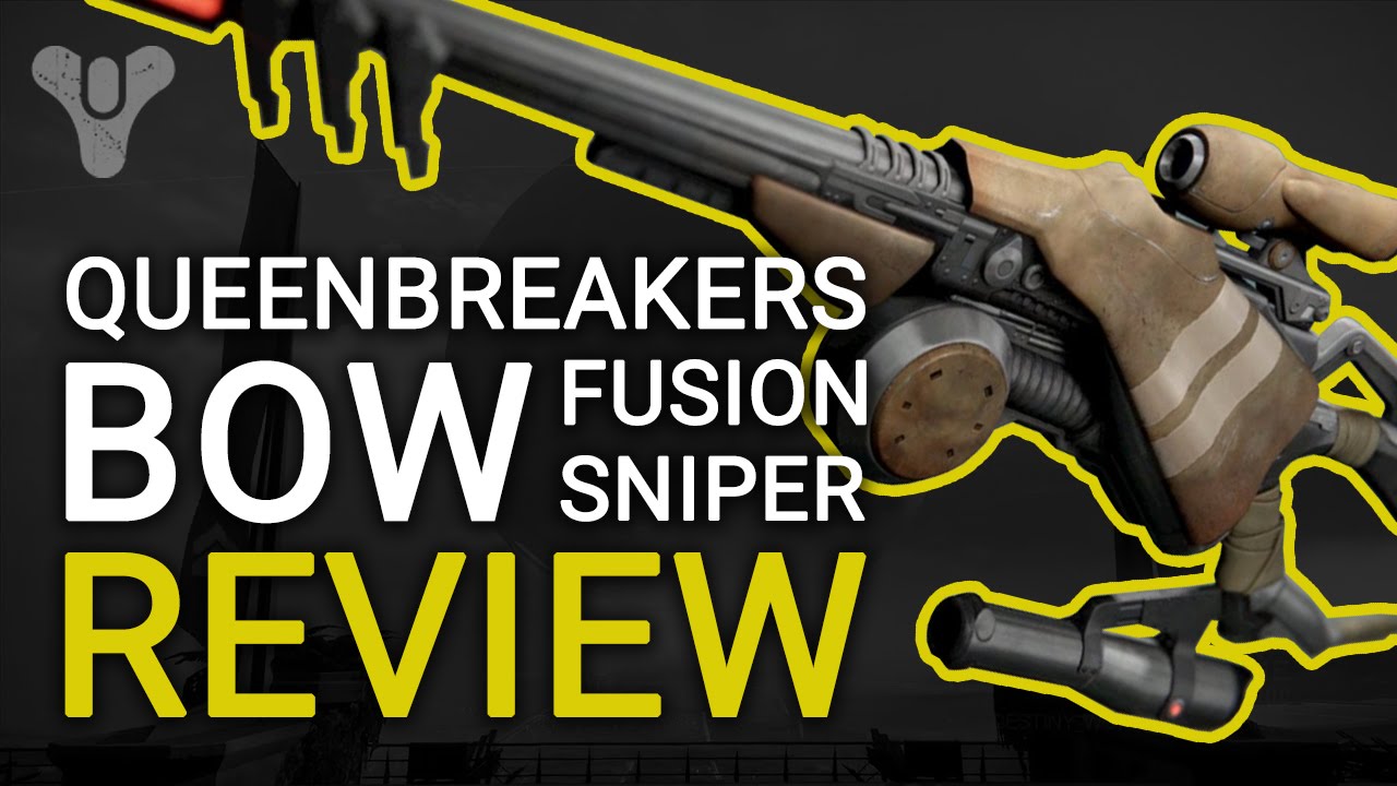 Destiny: Queenbreaker's Bow Fusion Sniper Weapon Guide / Review - YouTube