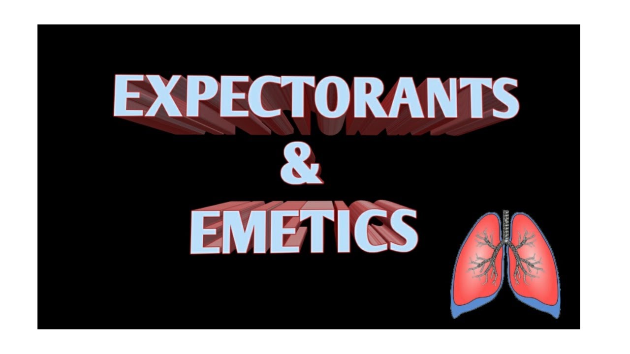 EXPECTORANTS AND EMETICS