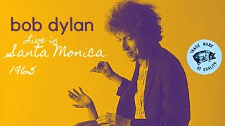 Bob Dylan Live in Santa Monica 1965 [INCOMPLETE AUDIENCE TAPE]