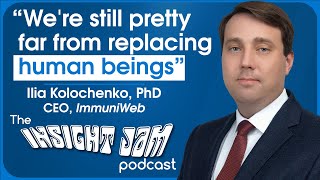 Insight Jam Podcast  - Dr. Ilia Kolochenko News