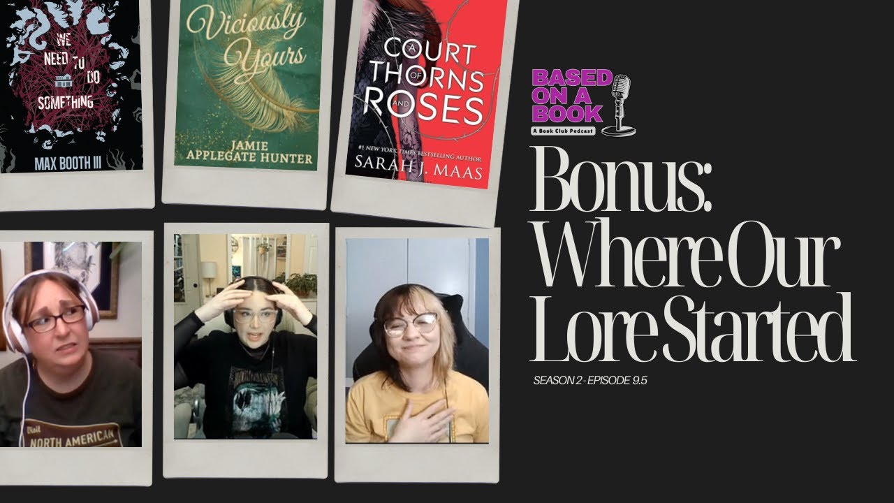 S2:E9.5 - Bonus: Where Our Lore Started