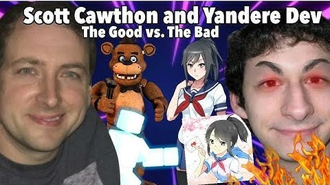 Scott Cawthon Vs YandereDev: The Good Vs The Bad