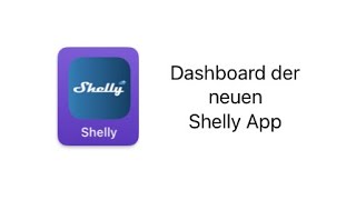 Die neue Shelly App - Dashboard ist genial screenshot 3