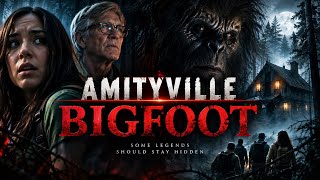 Something Sinister Is Hunting Them | AMITYVILLE BIGFOOT | Full Horror Movie