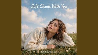 Soft Clouds With You screenshot 5
