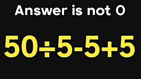 50÷5-5+5 = ❓ / Maybe 1 in 5 people can solve this simple math problem / PEMDAS rules question
