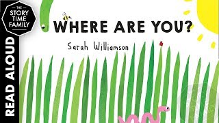 Where Are You? | Children's Books Read Aloud