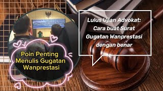 Cara menulis Gugatan Wanprestasi bagi Calon Advokat untuk  ujian profesi advokat