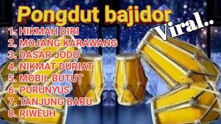 Pongdut Bajidor HIKMAH DIRI #pongdutterbaru #pongdut #musikdangduterbaru #music 