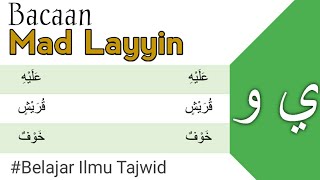 Belajar Ilmu Tajwid - Mad Layyin Belajar Ilmu Tajwid - Mad Layyin