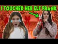 I Touched The Elf On The Shelf Prank On Carlie!