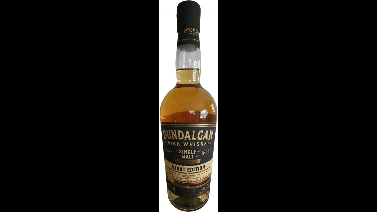 Dundalgan Single Malt Stout Cask edition - YouTube