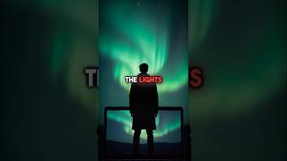 THE MAN IN NORTHERN LIGHTS #scary #truestory #northernlights #youtubeshorts #shorts #explore #aurora