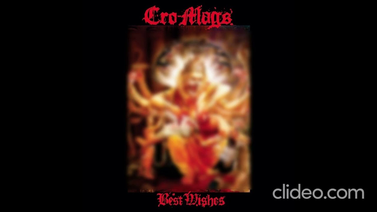 Cro-Mags – Best Wishes [1989] - YouTube