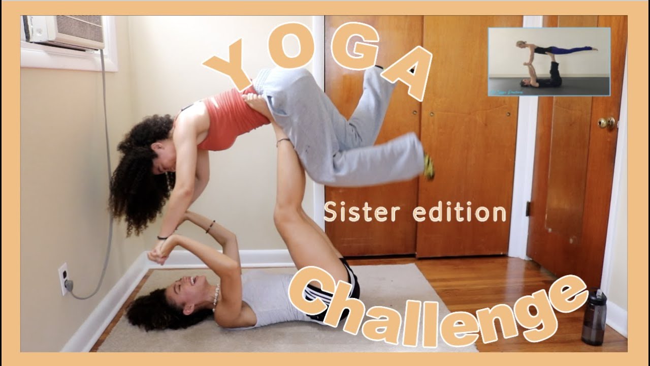 Ёга ЧЕЛЛЕНДЖ сестрой. Йога с сестрой. Раздевание ЧЕЛЛЕНДЖ С сестрой. Hilarious Yoga Challenge: sister Edition. Челлендж с сестрой