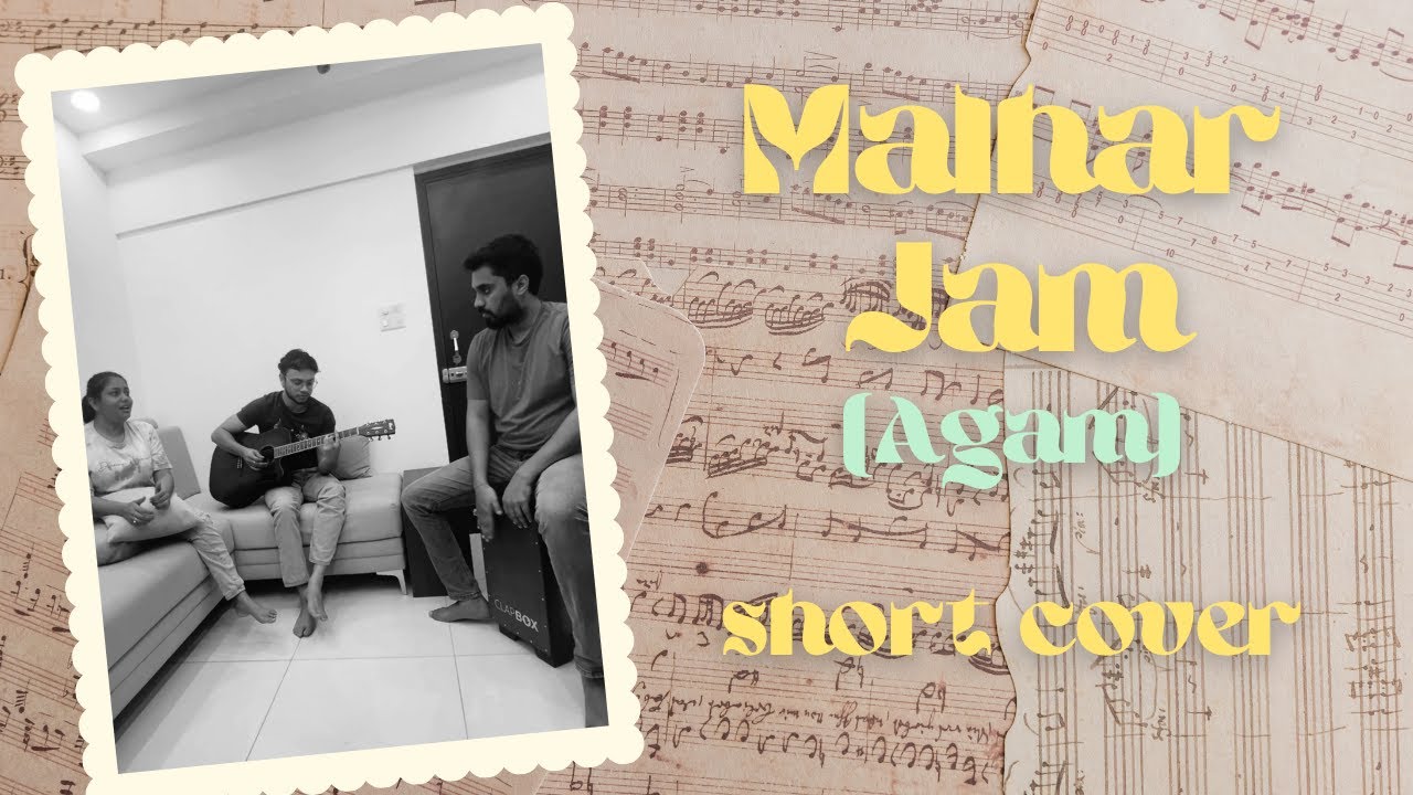 Malhar jam Agam Cover YouTube