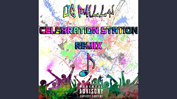 Celebration Station (Remix)