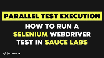 Parallel Test Execution: (Fast Test 2018) - How to run a selenium webdriver test in sauce labs