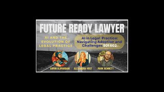 Episode 2: AI in Legal Practice: Navigating Adoption and Challenges