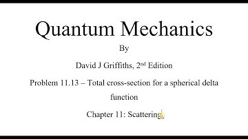 Quantum Mechanics - Problem 11.13 (David J Griffiths) (Hindi) || Ashish Patel