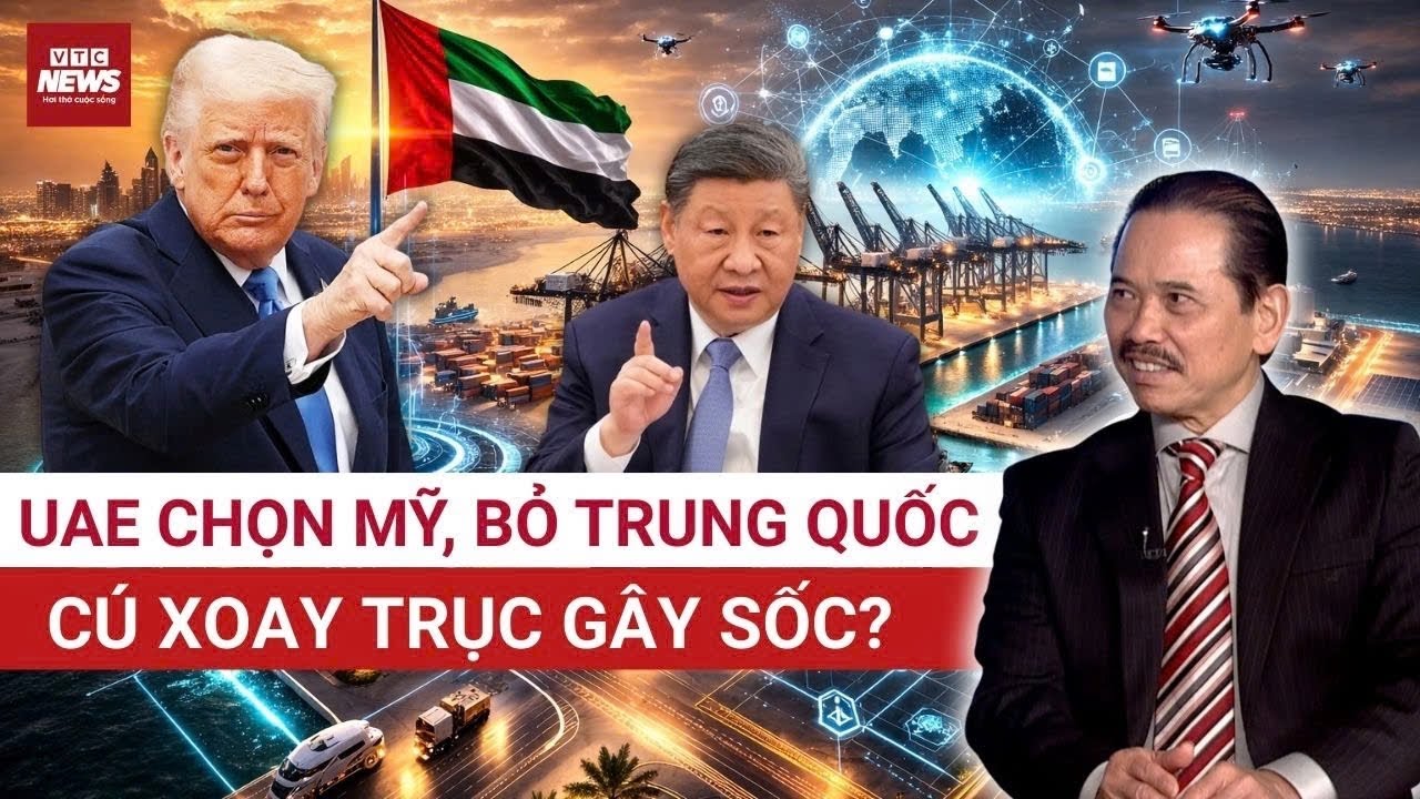 TS Bùi Ngọc Sơn: UAE chọn Mỹ, bỏ Trung Quốc – Cú Xoay Trục bất ngờ tạo nên siêu cường công nghệ mới?