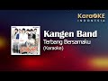 Kangen Band - Terbang Bersamaku (Karaoke) | KaraOKE Indonesia