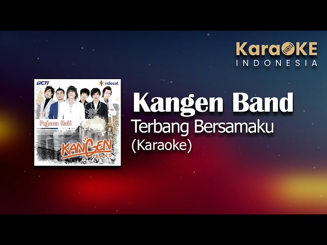 Kangen Band - Terbang Bersamaku (Karaoke) | KaraOKE Indonesia class=