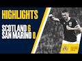 HIGHLIGHTS | Scotland 6-0 San Marino | John McGinn scores first half hat-trick