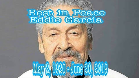Eddie Garcia passed away Breaking news
