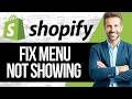 How To Fix Shopify Menu Not Showing
