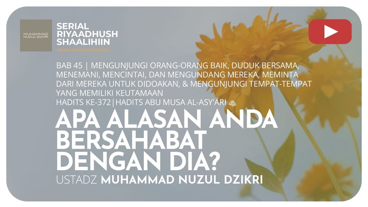 ⁣1415. APA ALASAN ANDA BERSAHABAT DENGAN DIA? | Riyaadhush Shaalihiin | Ustadz Muhammad Nuzul Dzikri