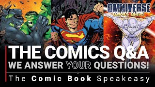 The Comics Speakeasy: YOUR Questions!